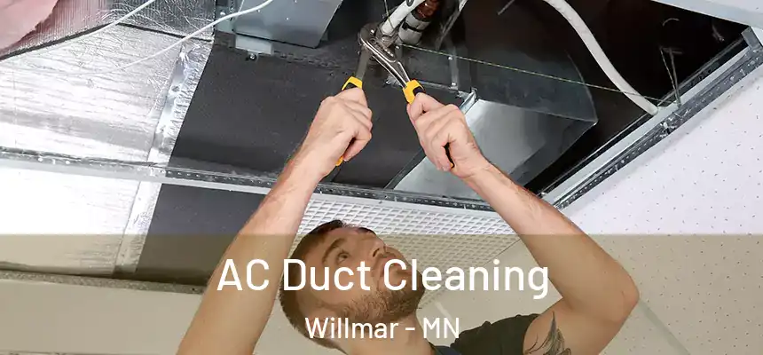  AC Duct Cleaning Willmar - MN