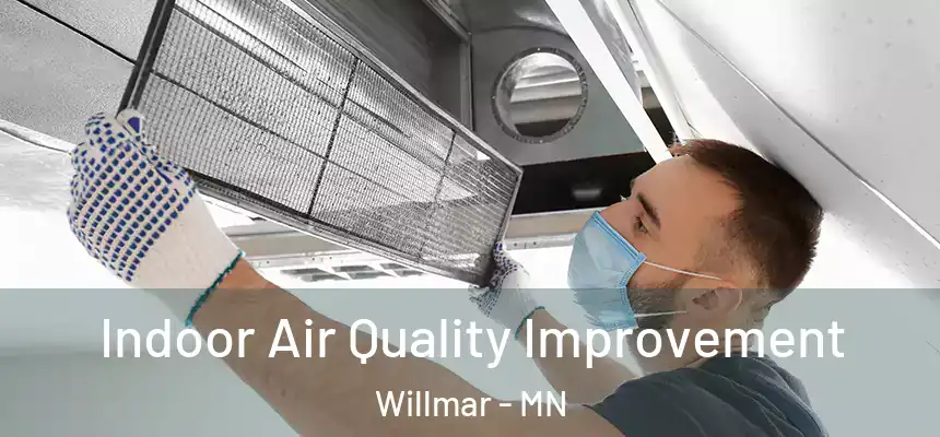  Indoor Air Quality Improvement Willmar - MN