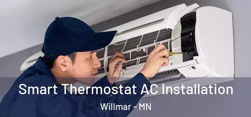  Smart Thermostat AC Installation Willmar - MN